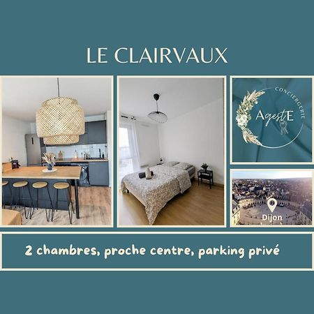 Le Clairvaux - Proche Centre Avec 1 Place En Parking Souterrain Dijon Extérieur photo